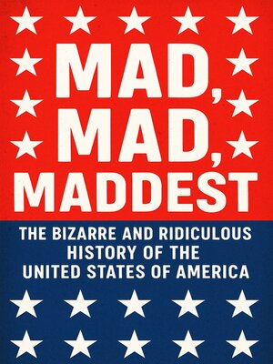 cover image of "Mad, Mad, Maddest